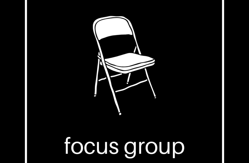 Focus Groups: Lessons Learned from our Audience